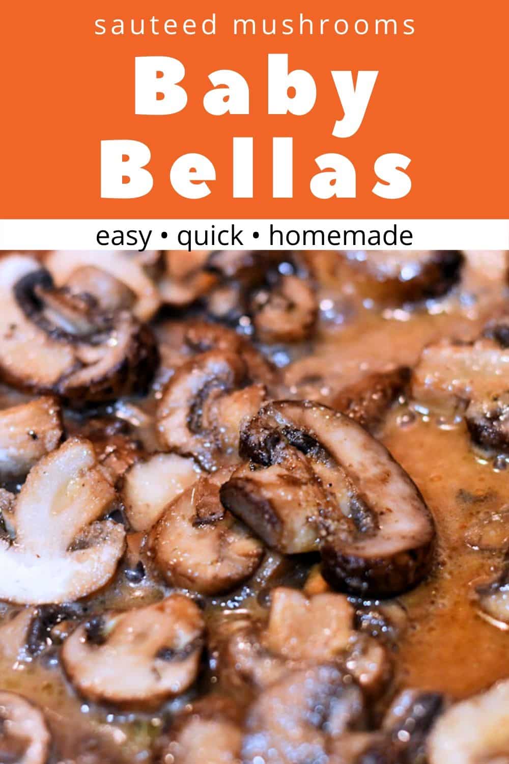 Sauteed Baby Bella Mushrooms 15 Min to Perfection 24Bite® Recipes