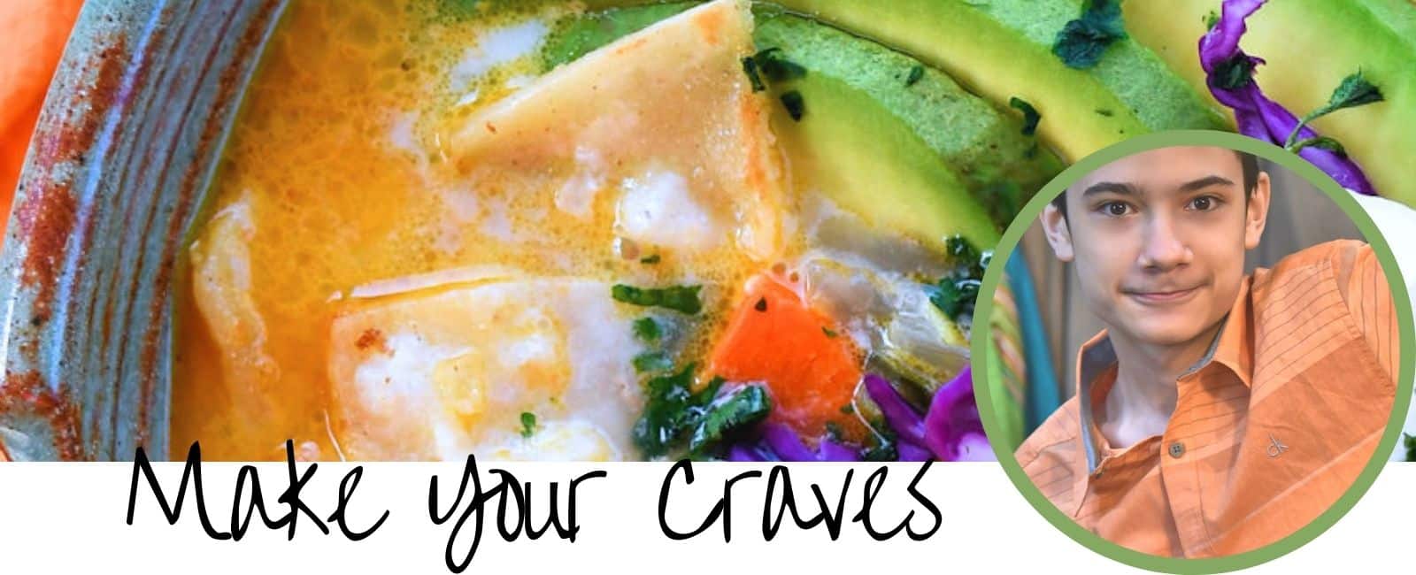 Make your craves cover image with chicken tortilla soup