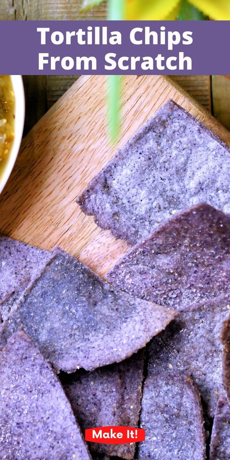Tortilla Chips from Scratch 24Bite® Recipes