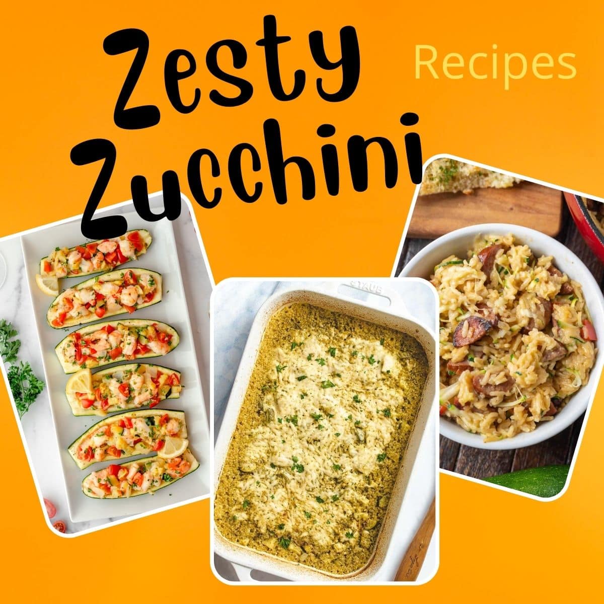 collage of zesty zucchini recipes